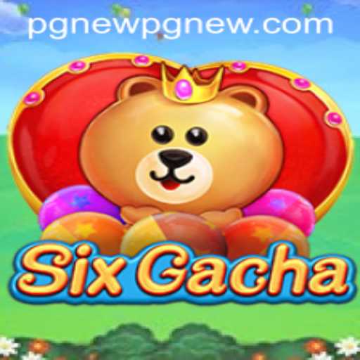 SixGacha: The Rising Trend in Mobile Gaming